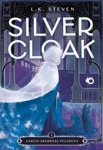 Zakon Srebrnej Peleryny. Silvercloak. Tom 1