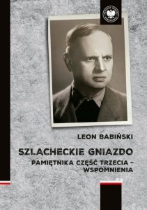 Szlacheckie gniazdo. Pamiętnika część trzecia - wspomnienia
