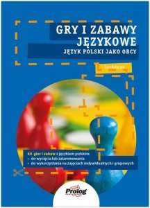 Gry i zabawy językowe Język polski jako obcy