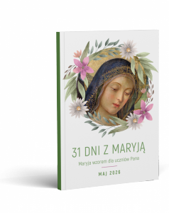31 dni z Maryją Maryja wzorem dla uczniów Pana