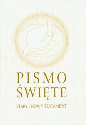 Pismo Święte. Stary i Nowy Testament