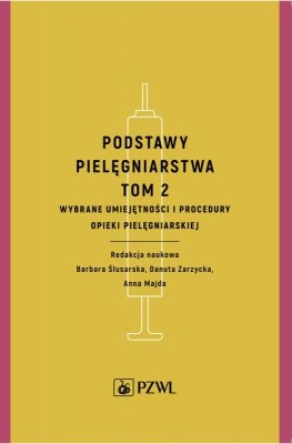 Podstawy pielęgniarstwa Tom 2