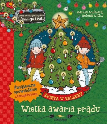 Wielka awaria prądu. Biuro Detektywistyczne Lassego i Mai. Święta w Valleby. Tom 1
