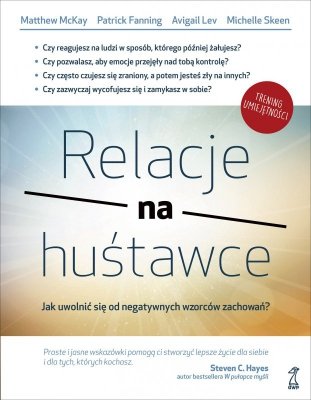 Relacje na huśtawce. Jak uwolnić się od negatywnych wzorców zachowań?