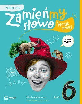 Zamieńmy słowo Język polski podręcznik szkoła podstawowa Klasa 6
