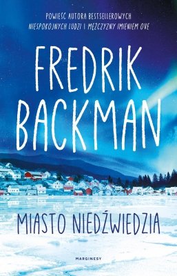 Miasto Niedźwiedzia. Tom 1