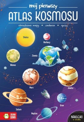 Mój pierwszy atlas kosmosu. Mój pierwszy atlas
