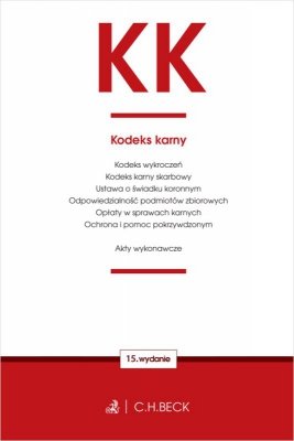KK. Kodeks karny oraz ustawy towarzyszące wyd. 15