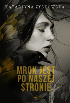 Mrok jest po naszej stronie