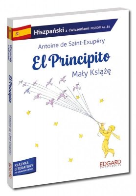 Mały Książę. Hiszpański. El Principito. Adaptacja z ćwiczeniami