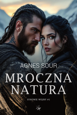 Mroczna natura. Synowie wojny. Tom 1