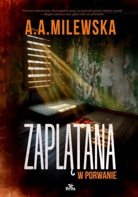 Zaplątana w porwanie
