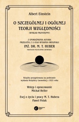 O szczególnej i ogólnej teorji względności (wykład przystępny)