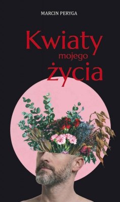 Kwiaty mojego życia