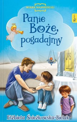 Panie Boże, pogadajmy