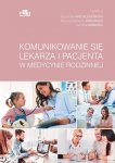 Komunikowanie się lekarza i pacjenta w medycynie rodzinnej
