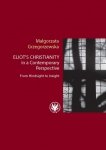 Eliot’s Christianity in a Contemporary Perspective From Hindsight to Insight