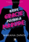 Kiedy Gracie poznała Marudę