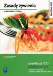 Zasady żywienia Planowanie i ocena Podręcznik do nauki zawodu Kwalifikacja T.15.1