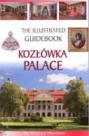 Kozłówka Palace. The Illustrated Guidebook. Pałac w Kozłówce - wersja angielska