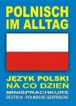 Polnisch im Alltag. Język polski na co dzień + CD
