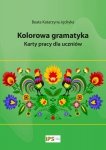 Kolorowa gramatyka. Karty pracy dla uczniów (e-book)