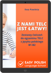 Z NAMI TELC JEST ŁATWY! Zestawy ćwiczeń do egzaminu TELC z języka polskiego B1-B2 (EBOOK PDF)