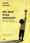 Mój brat ściga dinozaury