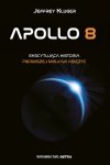Apollo 8 Ekscytująca historia pierwszej misji na księżyc