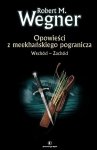 Wschód - Zachód. Opowieści z meekhańskiego pogranicza. Tom 2