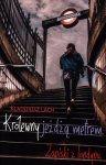 Królewny jeżdżą metrem Zapiski z Londynu