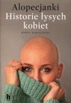 Alopecjanki Historie łysych kobiet