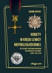 Kobiety w kręgu lewicy niepodległościowej.