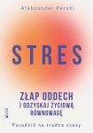 Stres Złap oddech i odzyskaj życiową równowagę