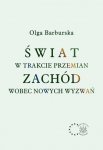 Świat w trakcie przemian. Zachód wobec nowych wyzwań