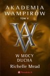 Akademia Wampirów Tom 5 W mocy ducha