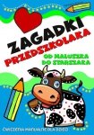 Zagadki przedszkolaka. Od maluszka do starszaka