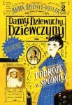 Damy, dziewuchy, dziewczyny Podróże w spódnicy