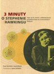 3 minuty o Stephenie Hawkingu