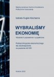 Wybraliśmy ekonomię. Podręcznik języka ekonomicznego dla obcokrajowców na poziomie A2+/B1