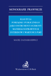 Klauzula porządku publicznego jako instrument ochrony materialnoprawnych interesów i wartości fori