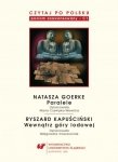 Czytaj po polsku 6: Natasza Goerke Ryszard Kapuściński. Materiały pomocnicze do nauki języka polskiego jako obcego. Poziom C1