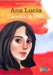 Ana Lucia. Cambia la vida. Książka do nauki hiszpańskiego poziom A1-A2 