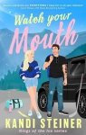 Watch Your Mouth