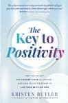 The Key to Positivity. Why You’ve Got the Comfort Zone All Wrong – and How to Tap Its Power to Live