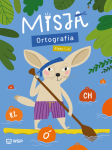 Misja. Ortografia. Edukacja wczesnoszkolna. Klasy 1-3