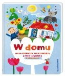 W domu. Moja pierwsza encyklopedia polsko-angielska z okienkami. Wydanie 2022