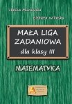 Mała liga zadaniowa dla klasy 3. Matematyka
