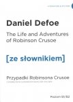 Przypadki Robinsona Crusoe. Wersja angielska z podręcznym słownikiem