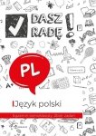 Dasz radę! Egzamin ósmoklasisty. Zbiór zadań. Język polski. Wydawnictwo Draco